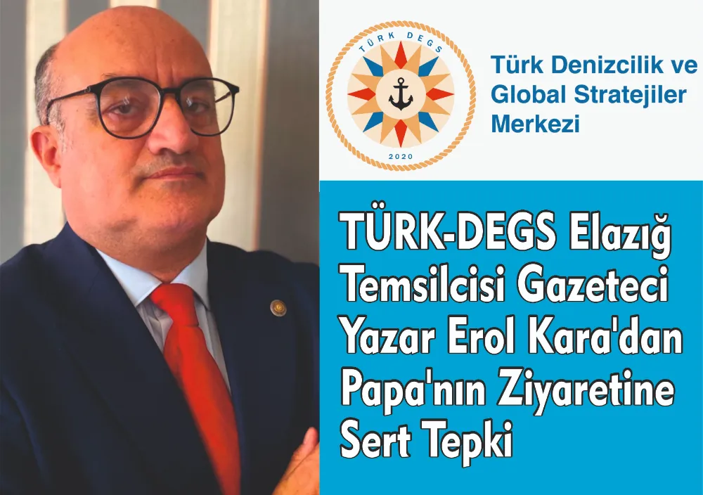 TÜRK-DEGS Elazığ Temsilcisi Gazeteci-Yazar Erol Kara
