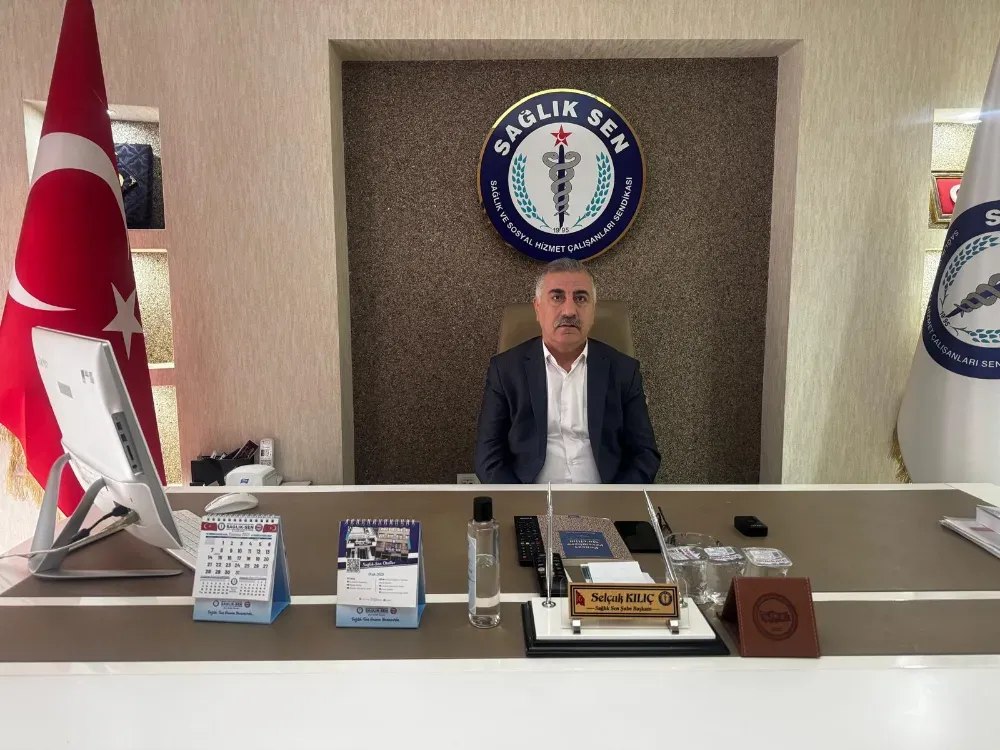 Sağlık-Sen Elazığ Şube Başkanı Selçuk Kılıç: 